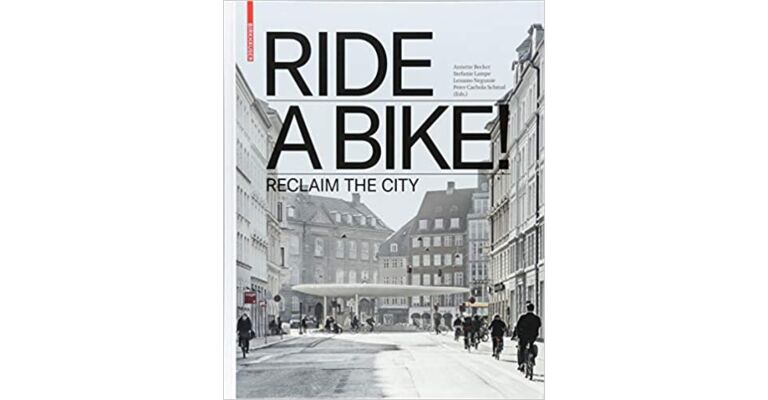Ride a Bike - Reclaim the City