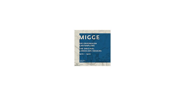 Leberecht Migge : The Original Landscape Designs 1910-1920