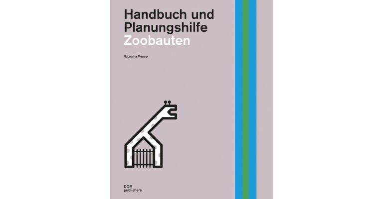 Zoobauten - Handbuch und Planungshilfe
