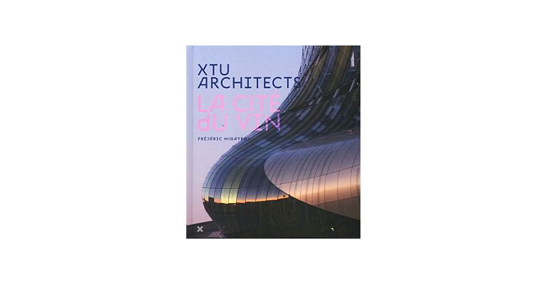Xtu Architects: La Cite du Vin