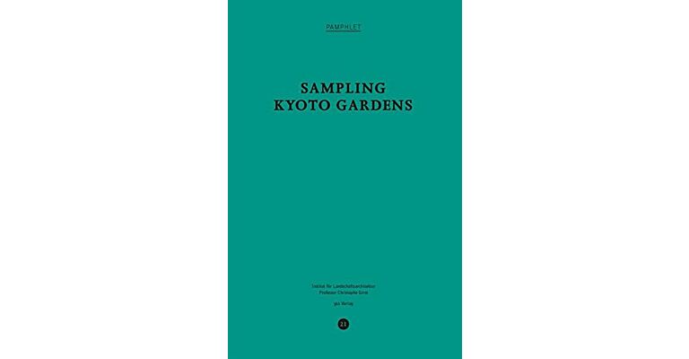 Pamphlet 21 - Sampling Kyoto Gardens