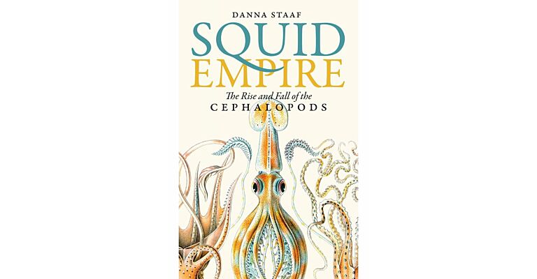 Squid Empire - The Rise and Fall of the Cephalopods