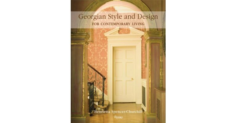 Georgian Style and Design for Contemporary Living