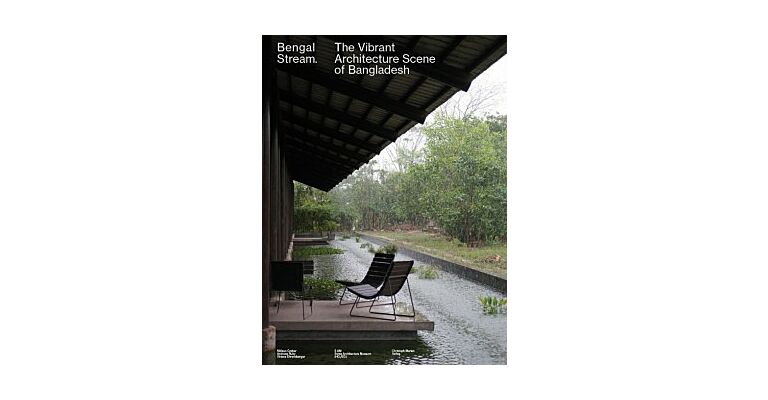 Bengal Stream - The Vibrant Architecture Scene Of Bangladesh