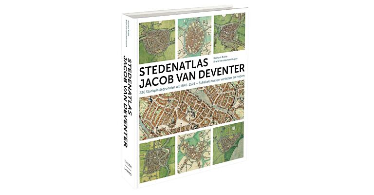 Stedenatlas Jacob van Deventer : 226 Stadsplattegronden uit 1545-1575