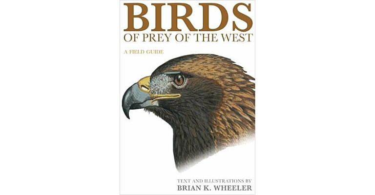 Birds of Prey of the West - A Field Guide