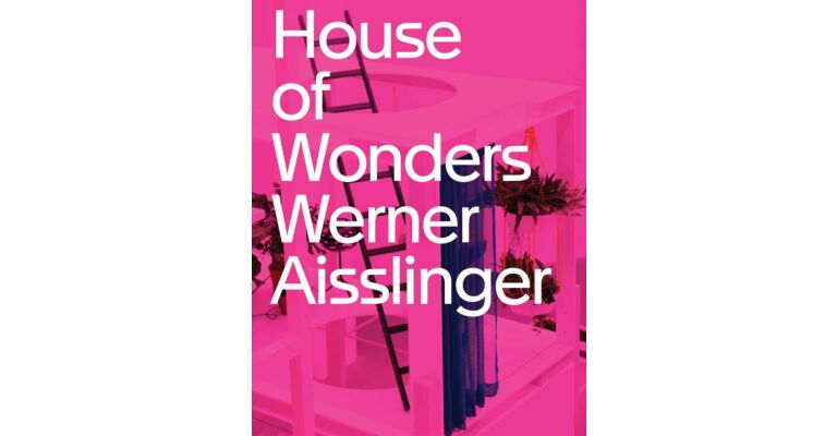 Werner Aisslinger - House of Wonders