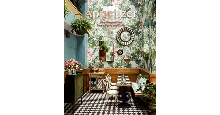 Appetizer: New Interiors for Restaurants and Cafés