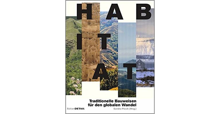 Habitat : Regionale Bauweisen und globale Klimazonen (German Edition)