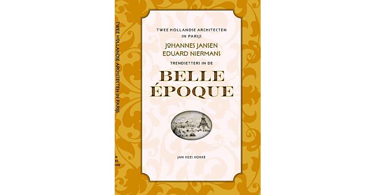 Johannes Jansen en Eduard Niermans - Trendsetters in de Belle Epoque