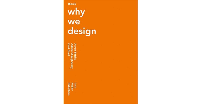 Thonik - Why We Design