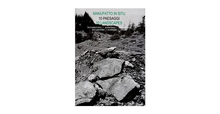 10 Landscapes: Documentary / Inventory / Utopia