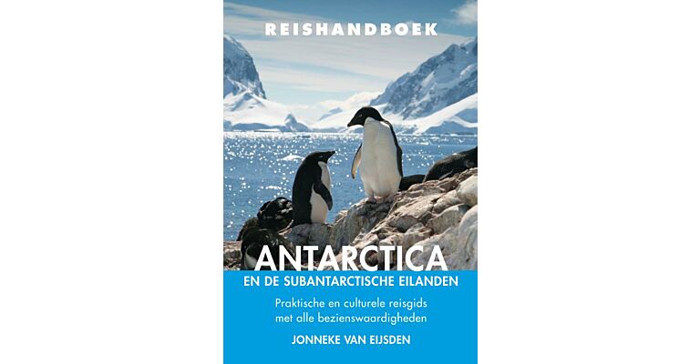 Reishandboek Antarctica en de Subantarctische Eilanden
