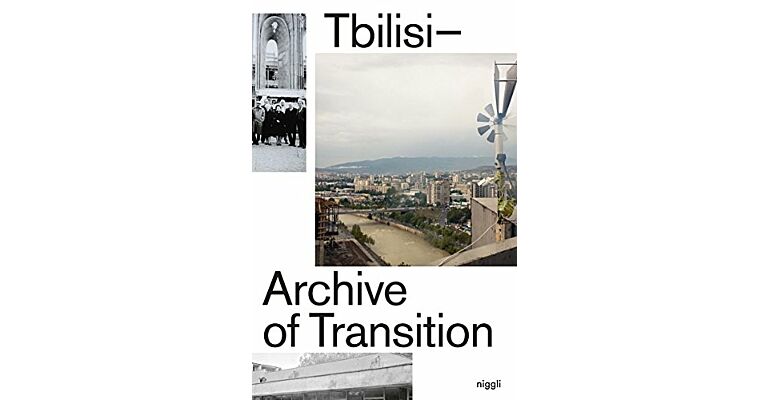 Tbilisi -Archive of Transition