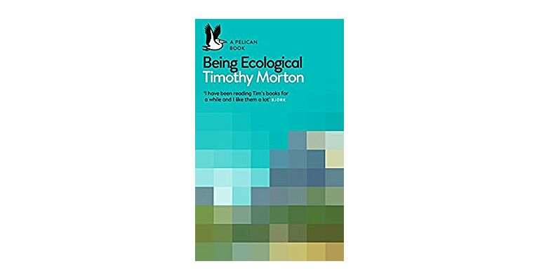 Being Ecological