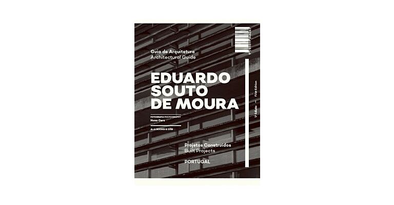 Eduardo Souto De Moura Architectural Guide / Guia de Arquitetura