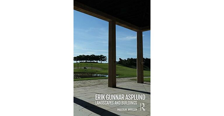 Erik Gunnar Asplund - Landscapes and Buildings