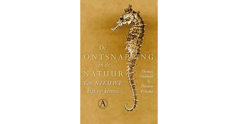 De ontsnapping van de natuur : Een nieuwe kijk op kennis