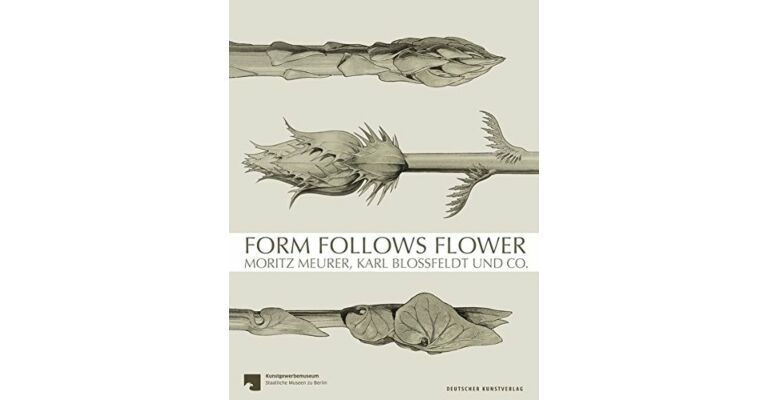 Form Follows Flower - Moritz Meurer, Karl Blossfeldt & Co