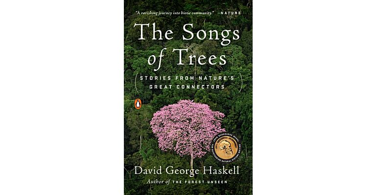 The Songs of Trees - Stories from Nature's Great Connectors (PBK)