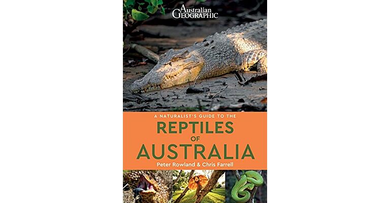 A Naturalist's Guide to the Reptiles of Australia