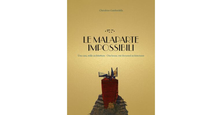 The Unreals Malaparte - One House One Thousand Architectures