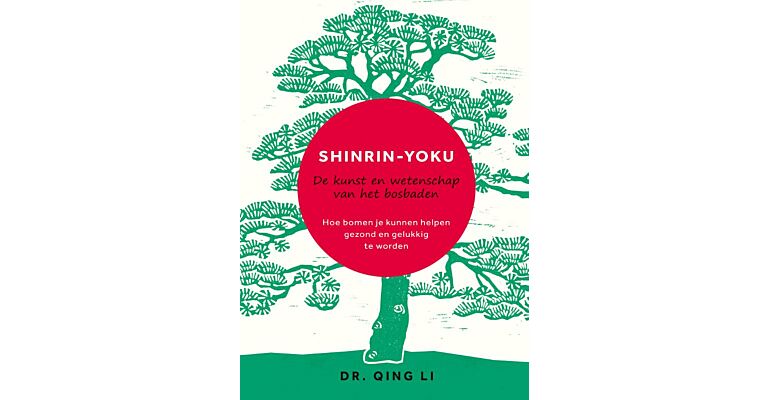 Shinrin-Yoku - De kunst en wetenschap van het bosbaden