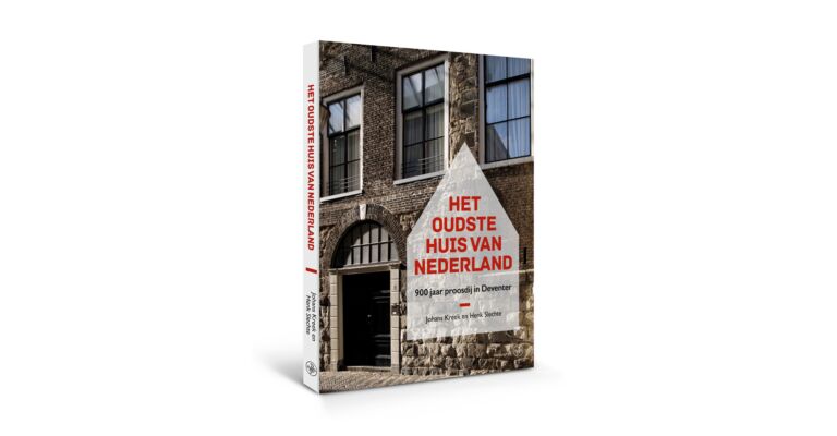 Het oudste huis van Nederland - 900 jaar proosdij in Deventer