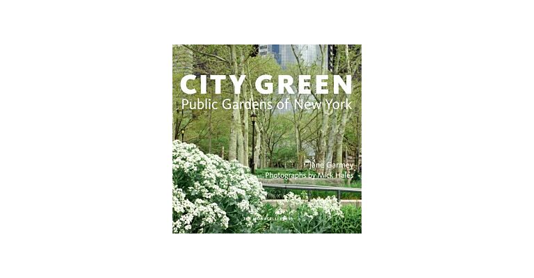 City Green - Public Gardens of New York