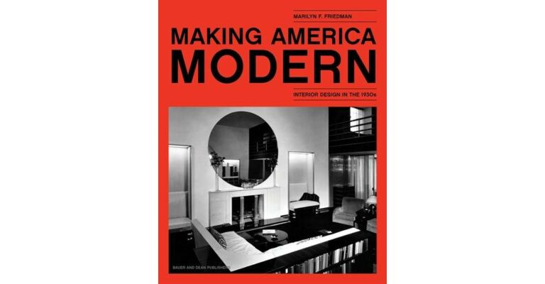 Making America Modern: Interior Design in the 1930s