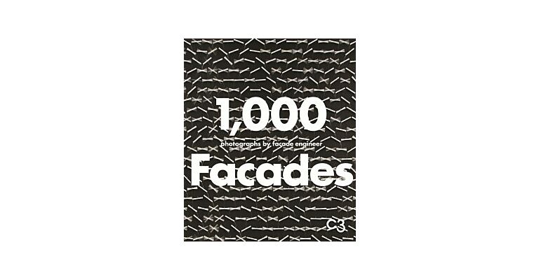 1000 Facades - Photographs by Facade Engineer