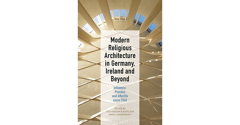 Modern Religious Architecture in Germany, Ireland and Beyond (hardcover)