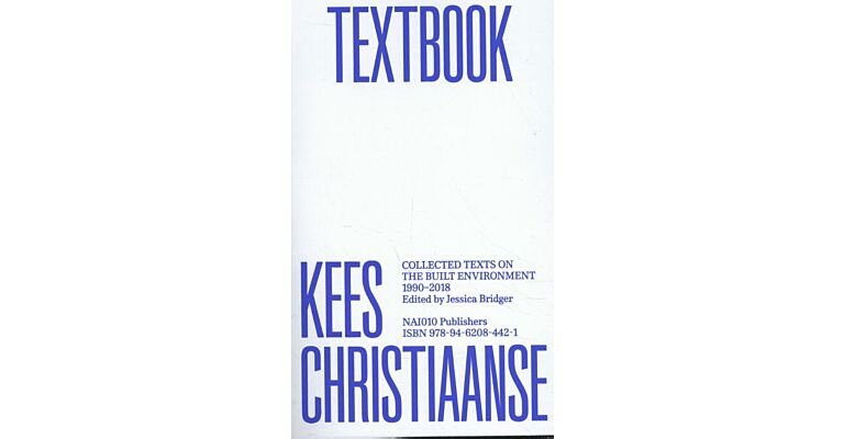 Textbook - Collected Texts on the Built Environment 1990-2018