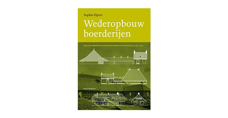 Wederopbouwboerderijen - Agrarisch erfgoed