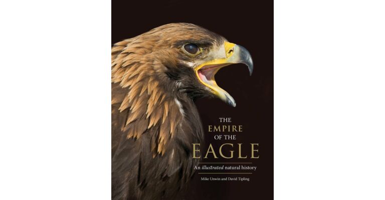 Empire of the Eagle - An Illustrated Natural History
