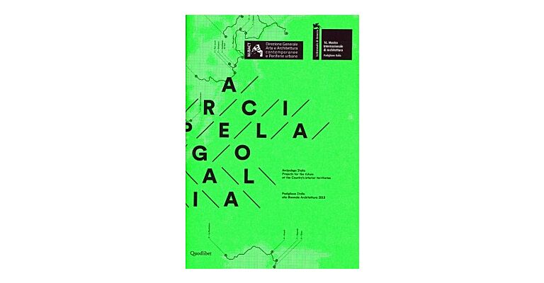 Arcipelago Italia - Projects For The Future Of The Country's Interior Territories