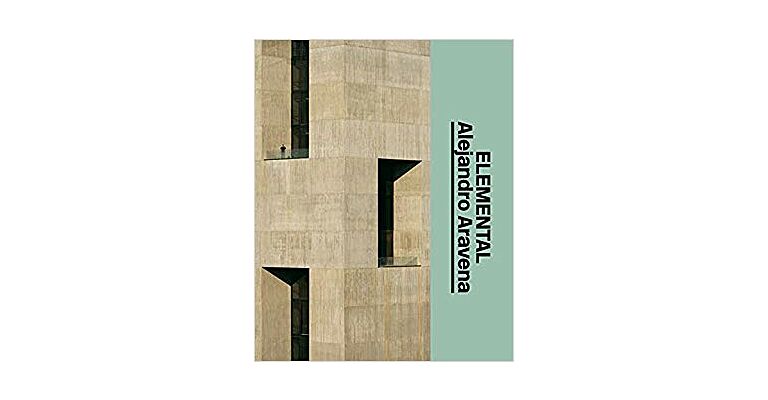 Alejandro Aravena: Elemental  The Architect's Studio