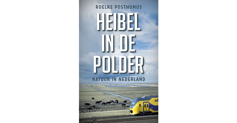 Heibel in de Polder - Natuur in Nederland