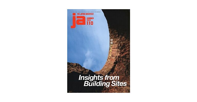 Japan Architect 110 - Insights From Building Sites
