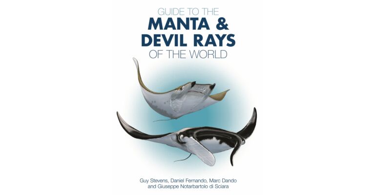 Guide to the Manta and Devil Rays of the World