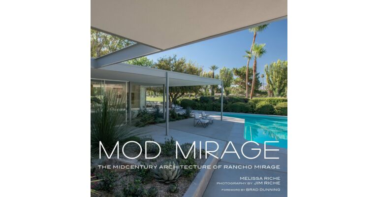 Mod Mirage: The Midcentury Architecture of Rancho Mirage