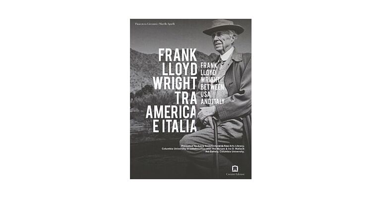 Frank Lloyd Wright - Between USA And Italy