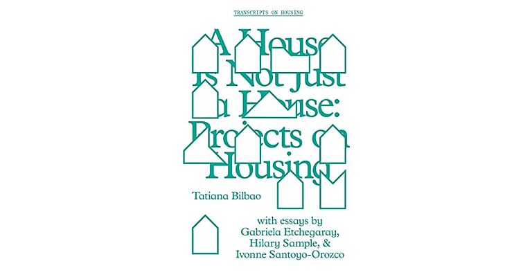 A House Is Not Just a House  - Projects on Housing
