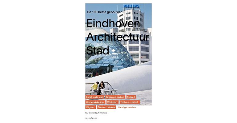 Eindhoven Architectuur stad - de 100 beste gebouwen