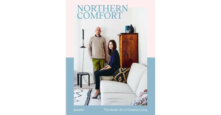 Northern Comfort - The Nordic Art of Creative Living