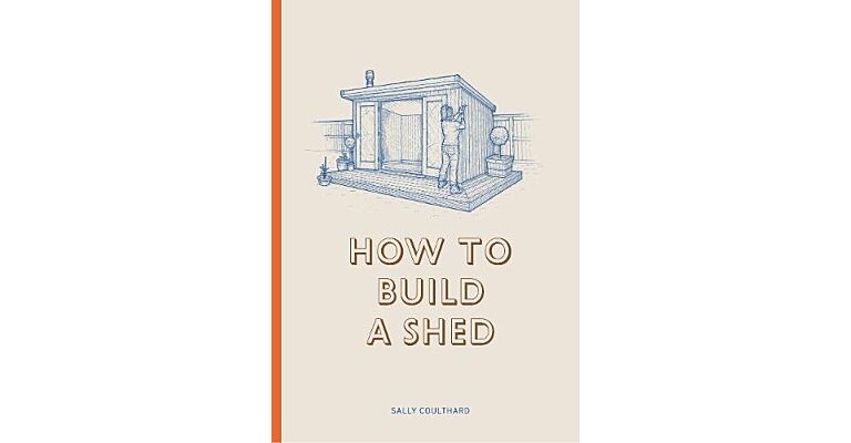How to Build a Shed