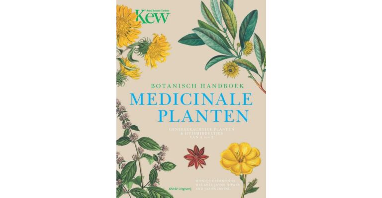 Botanisch handboek medicinale planten - Geneeskrachtige planten & huismiddeltjes van A tot Z