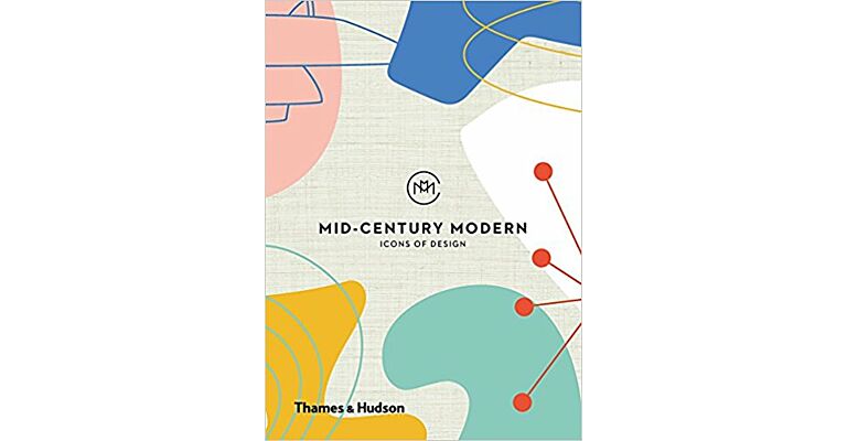 Mid-Century Modern  - Icons of Design
