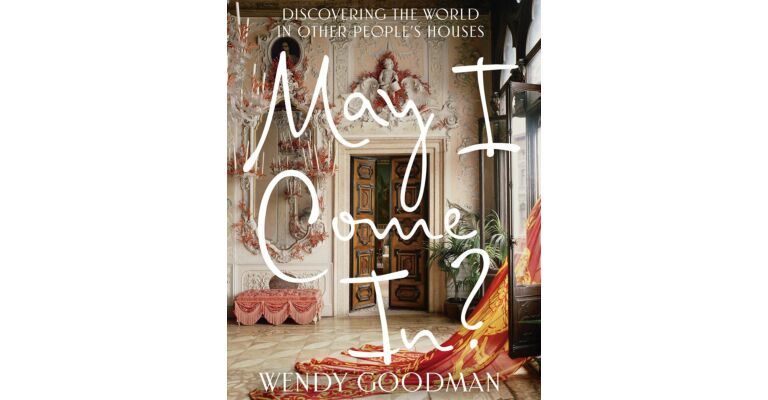 May I Come In ? - Discovering the World in Other Peoples Houses