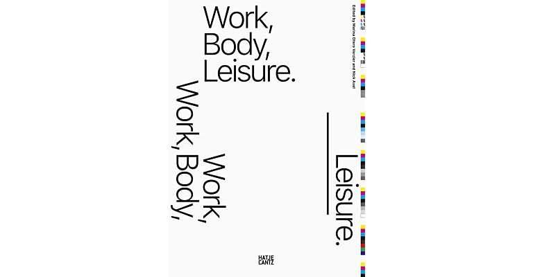 Work, Body, Leisure